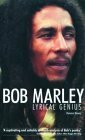 Bob Marley: Lyrical Genius by Kwame Dawes