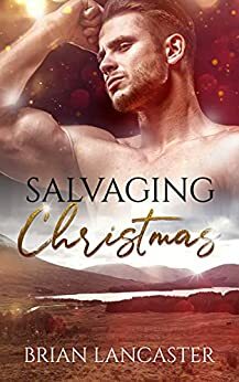 Salvaging Christmas by Brian Lancaster