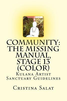 Community: The Missing Manual, Stage 13 (color): Kulana Artist Sanctuary Guidelines by Cristina Salat