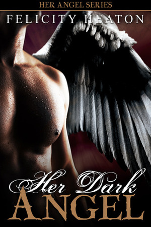 Her Dark Angel by Felicity Heaton