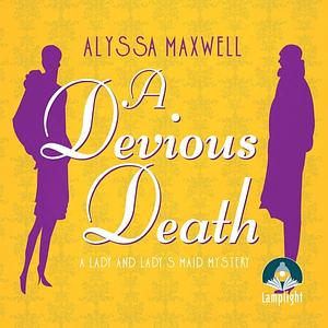 A Devious Death by Alyssa Maxwell