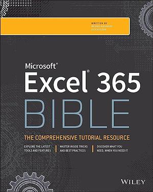 Microsoft Excel 365 Bible by Dick Kusleika, Michael Alexander