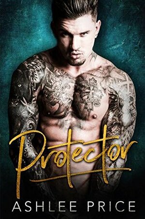 Protector by Ashlee Price