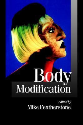 Body Modification by Mike Featherstone