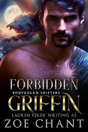 Forbidden Griffin by Zoe Chant, Lauren Esker