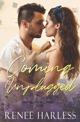 Coming Unplugged by Renee Harless