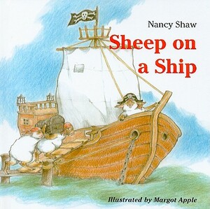 Sheep on a Ship by Nancy E. Shaw