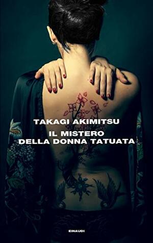 Il mistero della donna tatuata by Akimitsu Takagi