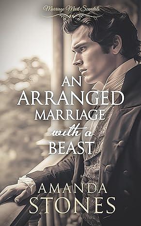 An Arranged Marriage with a Beast by Amanda Stones