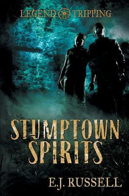 Stumptown Spirits by E.J. Russell
