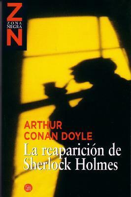 La reaparición de Sherlock Holmes by Arthur Conan Doyle