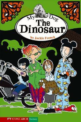 My Dog the Dinosaur by Jackie French