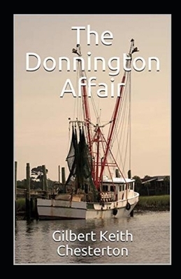 The Donnington Affair Illustrated by G.K. Chesterton