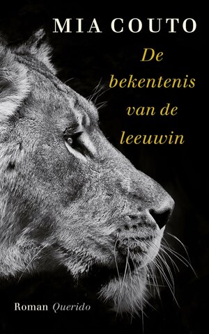 De bekentenis van de leeuwin by Mia Couto