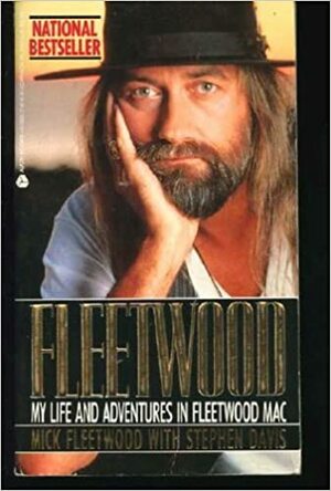 Fleetwood: My Life and Adventures in Fleetwood Mac by Mick Fleetwood