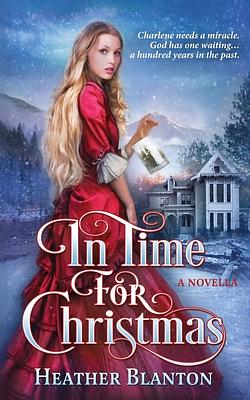 In Time for Christmas by Heather Blanton