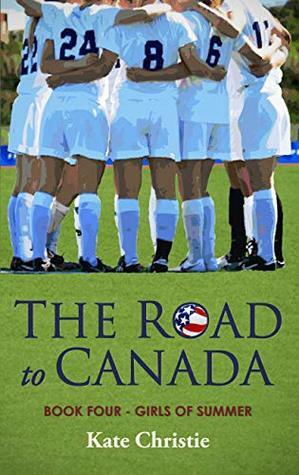 The Road to Canada by Kate Christie