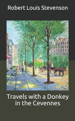 Travels with a Donkey in the Cevennes by Robert Louis Stevenson