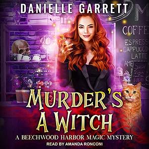 Murder's a Witch by Danielle Garrett
