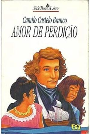 Amor de Perdição  by Camilo Castelo Branco