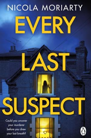 Every Last Suspect by Nicola Moriarty