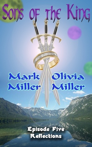 Reflections by Olivia Miller, Mark Miller