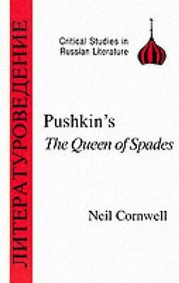 Pushkin's the Queen of Spades by Neil Cornwell