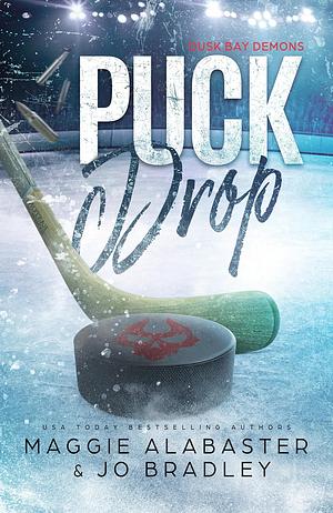 Puck Drop by Maggie Alabaster, Jo Bradley