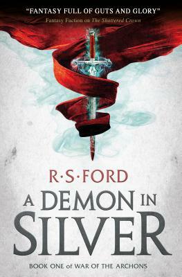 A Demon in Silver by R.S. Ford