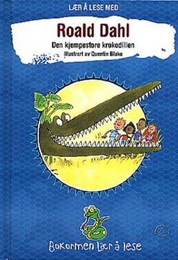 Den kjempestore krokodillen by Roald Dahl