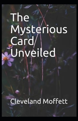 The Mysterious Card Unveiled Illustrated by Cleveland Moffett