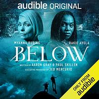 Below by Aaron Gray, Paul Skillen, Myanna Buring