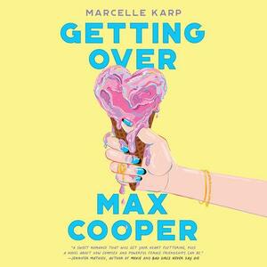 Getting Over Max Cooper by Marcelle Karp