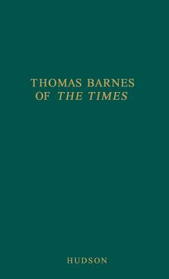Thomas Barnes of the Times by Unknown, Derek Hudson, Hudson