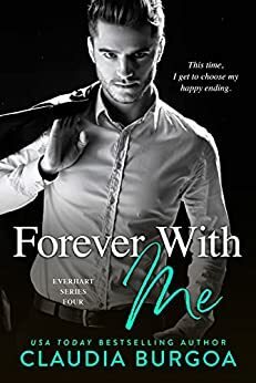 Forever With Me by Claudia Burgoa