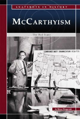 McCarthyism: The Red Scare by Katie Van Sluys, Brian Fitzgerald, Derek Shouba
