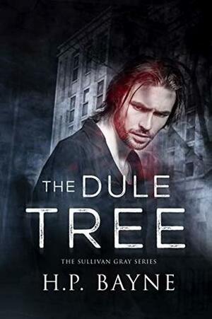 The Dule Tree by H.P. Bayne