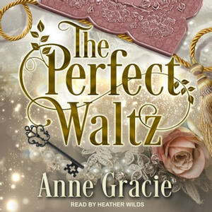 The Perfect Waltz by Anne Gracie