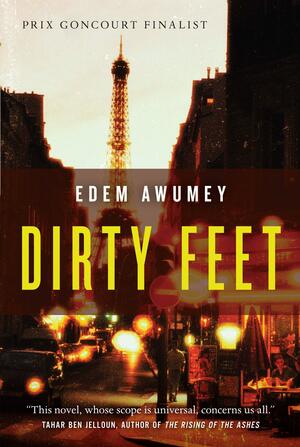 Dirty Feet by Edem Awumey