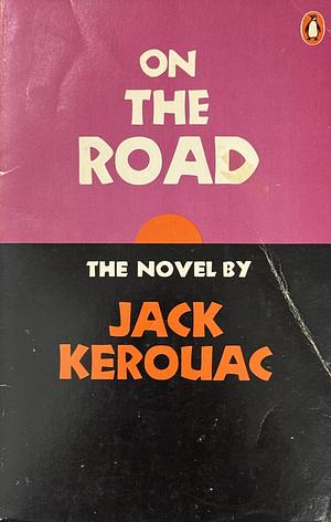 On the Road by Jack Kerouac