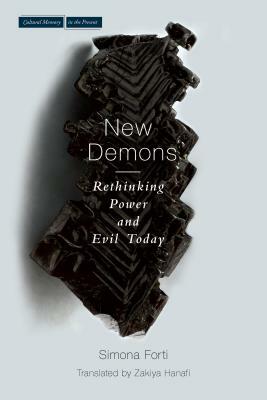 New Demons: Rethinking Power and Evil Today by Simona Forti