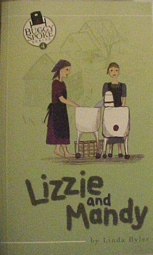Lizzie And Mandy by Linda Byler