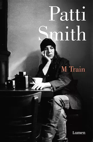 M Train by Patti Smith