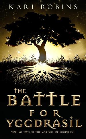 Battle for Yggdrasil by Kari Robins