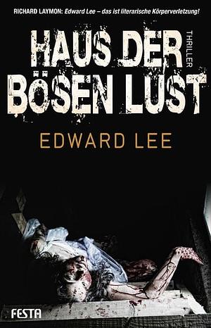 Haus der bösen Lust by Edward Lee