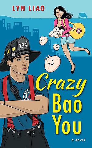 Crazy Bao You by Lyn Liao Butler