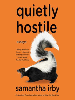 Quietly Hostile by Samantha Irby