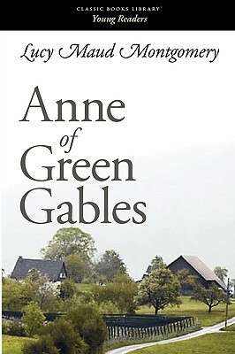 Anne of Green Gables by L.M. Montgomery