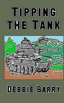 Tipping the Tank by Debbie Barry