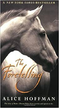 The Foretelling by Alice Hoffman